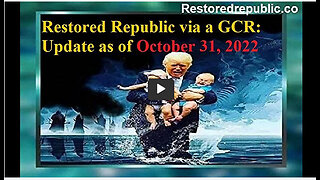 Restored Republic via a GCR Update as of October 31, 2022