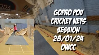 Cricket POV GoPro Net Session - Training - OWCC - Rochester KENT - 2024 - WITH COMMENTARY!