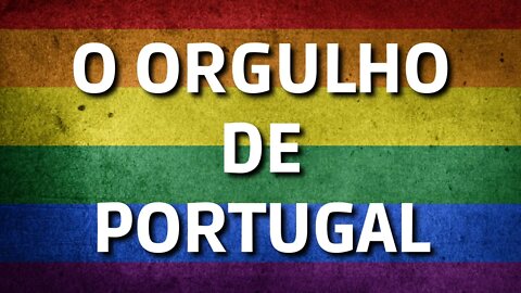 O ORGULHO DE PORTUGAL