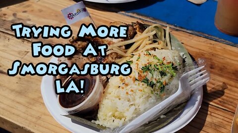 Smorgasburg LA Trying More Food! Filipino food, burgers, and ice cream!