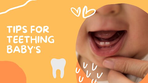 Tips For Teething Baby's | Baby Tips