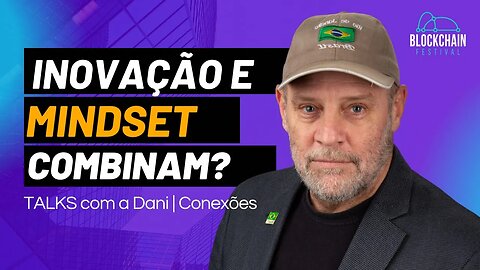 Inovação e Mindset combinam?