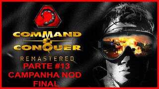 Command & Conquer Remastered - [Parte 14 Final - Campanha NOD] - 60 Fps - 1440p