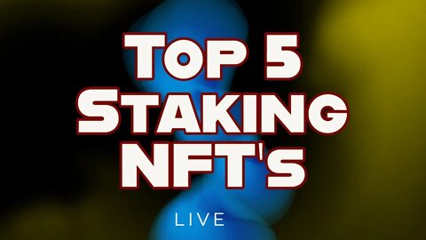 Live Review of the Top 5 Staking NFT's - D.Y.O.R