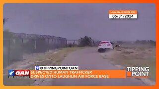 Suspected Human Smuggler Leads High Speed Chase Onto Air Force Base in Texas | TIPPING POINT 🟧