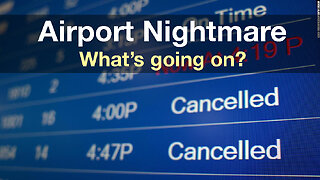 Nightmare in the Skies, What is going on? Staff Shortages, Cancelled Routes, Software Meltdowns