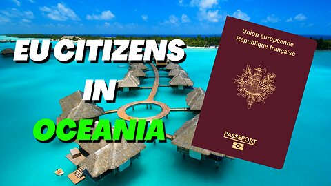EU Citizens In Oceania? 🇫🇷