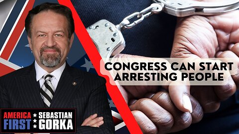 Congress can start arresting people. Mike Howell with Sebastian Gorka One on One