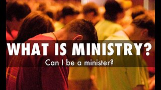 Understanding Ministry