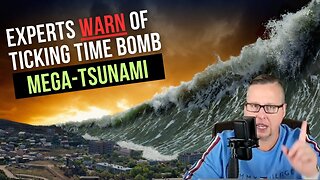 Experts Warn Of Ticking Time Bomb "Mega -Tsunami"