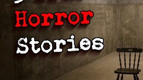 3 True Scary Horror Stories