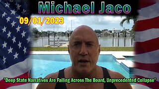 Michael Jaco Update: "Deep State Narratives Are Failing Across The Board, Unprecedented Collapse"