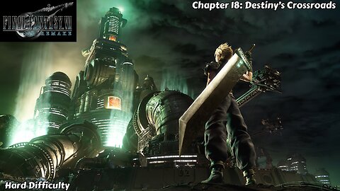 Final Fantasy VII Remake - Chapter 18 - Destiny's Crossroads