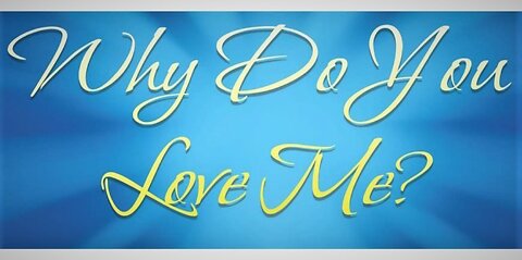 Part 00 - Why Do You Love Me? - Introduction to my Book of Short Storioes and Poems