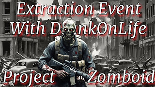 Project Zomboid @Drunkonlife Challenge