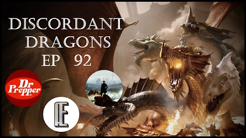 Discordant Dragons 92 w Politicrat, American Elitist, and Dr. Prepper