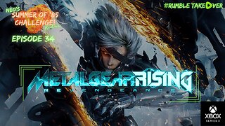 Summer of Games - Episode 34: Metal Gear Rising: Revengence [56/100] | Rumble Gaming