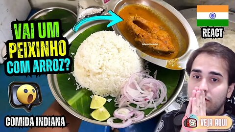 SE LIGA NESSE PEIXE FRITO COM ARROZ DA ÍNDIA! Reagindo a COMIDAS DE RUA INDIANAS | Veja Aqui Reacts