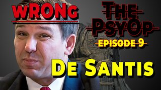 Is Ronny the right guy? Let's talk. The PsyOp Episode 9
