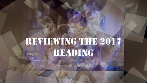 Part 2, Video 12: Doreen 2.0 -- Free Charles Virtue + Doreen's Final Annual Reading