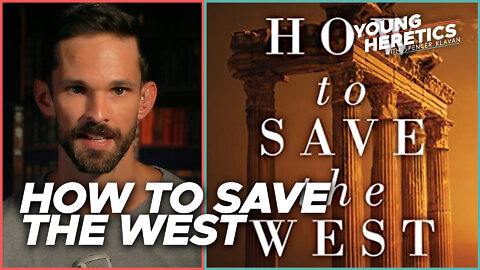 AN EXCERPT: Spencer Klavan’s "How to Save the West"