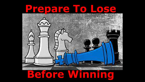 Episode 4: Prepare To Lose Before Winning