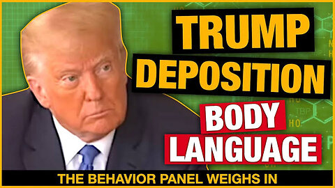 TRUMP DEPOSITION Decoded Body Language Analysis | You Won't Want To Miss