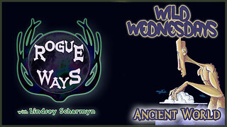Wild Wednesdays - Ancient World