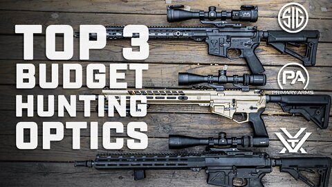 Top 3 Budget Hunting Scopes