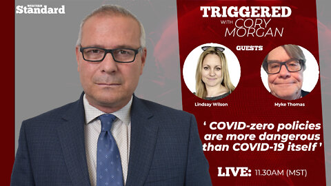 LIVE SHOW Triggered: COVID-zero policies are more dangerous than COVID-19 itself.