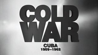 Guerra Fria (Ep. 10) - Os Mísseis de Cuba (1959-1962)