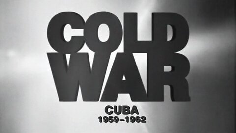 Guerra Fria (Ep. 10) - Os Mísseis de Cuba (1959-1962)