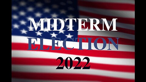 MIDTERM ELECTION COVERAGE 2022 as of 3PM Election Day
