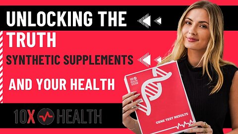 Unlocking the Truth: Synthetic Supplements and Your Health