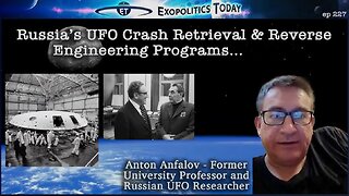 Russia’s UFO Crash Retrieval and Reverse Engineering Programs | Michael Salla, “Exopolitics Today”.