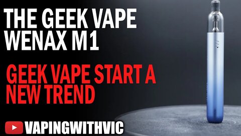 Geek Vape Wenax M1 - The Wenax line takes a new direction