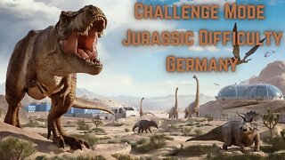 Jurassic World Evolution 2 Challenge Mode: Germany, Jurassic Difficulty | No Commentary