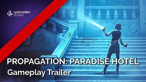 Propagation Paradise Hotel Official Final Gameplay Trailer