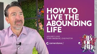 HOW TO LIVE THE ABOUNDING LIFE | CornerstoneSF Online Service