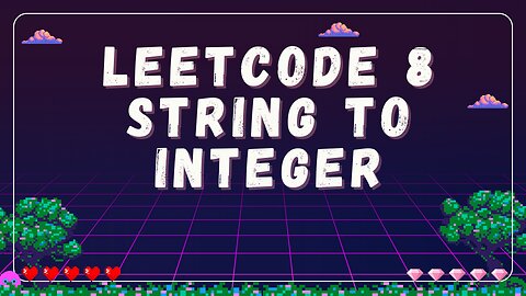 LeetCode 8: String To Integer