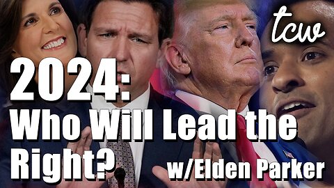 TRUMP or DeSANTIS? Who Will Lead the GOP into 2024? w/Elden Parker