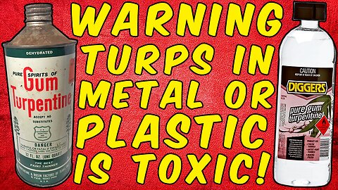 WARNING Do Not Ingest TURPENTINE in PLASTIC or METAL Containers!