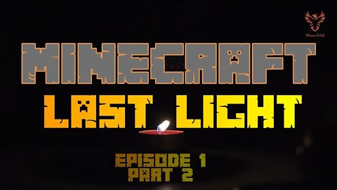 Minecraft: Last Light (Episode 1 - Part 2)