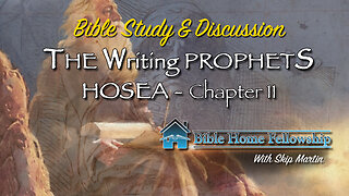 Writing Prophets - Hosea Chapter 11