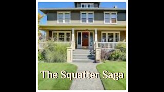 The squatter saga