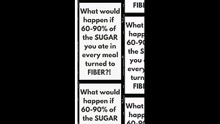 Turn 60-90% of Glucose in Meal to Fiber