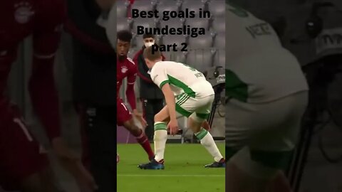 Best goals in Bundesliga part 2