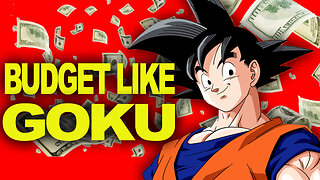 How To Budget Like Goku