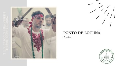 Ponto de Logunã - Vem meu irmão no templo