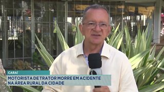 Caraí: motorista de trator morre em acidente na zona rural da cidade